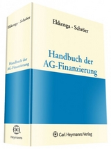 Handbuch der AG-Finanzierung - Ekkenga, Jens