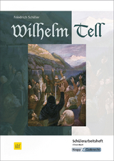 Wilhelm Tell – Friedrich Schiller – Schülerheft - Elinor Matt