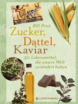 Zucker, Dattel, Kaviar - Bill Price