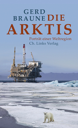 Die Arktis - Gerd Braune