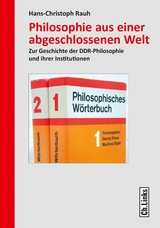 Philosophie aus einer abgeschlossenen Welt IV - Hans-Christoph Rauh