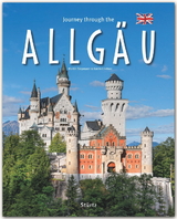 Journey through the Allgäu - Reise durch das Allgäu - Lindner, Katrin; Siepmann, Martin