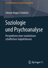 Soziologie und Psychoanalyse -  Johann August Schülein