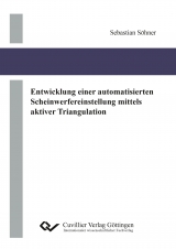Entwicklung einer automatisierten Scheinwerfereinstellung mittels aktiver Triangulation - Sebastian Söhner