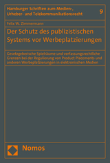 Der Schutz des publizistischen Systems vor Werbeplatzierungen - Felix W. Zimmermann