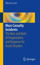 Mass Casualty Incidents - Mauricio Lynn