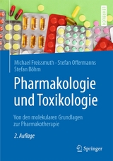 Pharmakologie und Toxikologie - Michael Freissmuth, Stefan Offermanns, Stefan Böhm