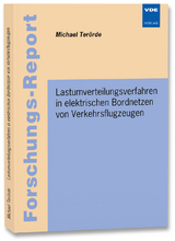 Lastumverteilungsverfahren in elektrischen Bordnetzen von Verkehrsflugzeugen - Michael Terörde