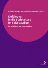 Einführung in die Buchhaltung im Selbststudium - Wilfried Schneider, Ingrid Dobrovits, Dieter Schneider