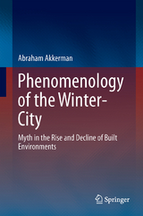 Phenomenology of the Winter-City - Abraham Akkerman