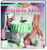 Fräulein Klein feiert mit Kindern - Yvonne Bauer