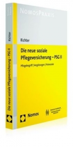 Die neue soziale Pflegeversicherung - PSG II - Ronald Richter