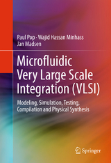 Microfluidic Very Large Scale Integration (VLSI) - Paul Pop, Wajid Hassan Minhass, Jan Madsen