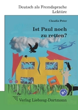 Ist Paul noch zu retten? - Claudia Peter