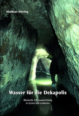 Wasser für die Dekapolis - Mathias Döring