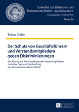 Der Schutz von Geschäftsführern und Vorstandsmitgliedern gegen Diskriminierungen - Tobias Siefer