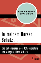 In meinem Herzen, Schatz ... - Hans-Christoph Blumenberg