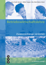 Betriebswirtschaftslehre - Friedli, Vera; Müller Vasquez Callo, Renato C.; Balmer-Zahnd, Rahel