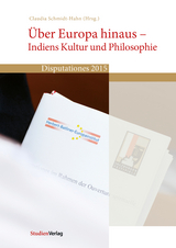 Über Europa hinaus - Indiens Kultur und Philosophie - 