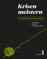 Krisen meistern - Sabine Edinger, Irene Penz, Friederike Ritter-Börner