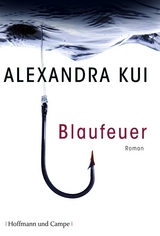 Blaufeuer -  Alexandra Kui