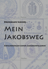 Mein Jakobsweg - Brunhilde Schierl