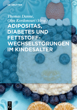 Adipositas, Diabetes und Fettstoffwechselstörungen im Kindesalter - 