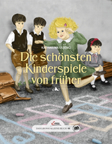 Das große kleine Buch: Die schönsten Kinderspiele von früher - Katharina Ulbing