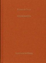 Antoine Louis Claude Destutt de Tracy: Grundzüge einer Ideenlehre / Band II: Grammatik - Antoine Louis Claude Destutt de Tracy