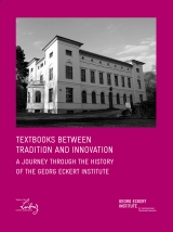 Textbooks between Tradition and Innovation - Eckhardt Fuchs, Steffen Sammler