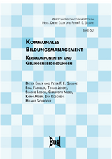 Kommunales Bildungsmanagement - Dieter Euler, Peter F. E. Sloane, Sina Fäckeler, Tobias Jenert, Simone Losch, Christoph Meier, Karin Meier, Eva Rüschen, Helmut Schröder