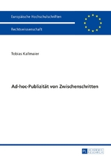 Ad-hoc-Publizität von Zwischenschritten - Tobias Kallmaier