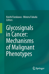 Glycosignals in Cancer: Mechanisms of Malignant Phenotypes - 