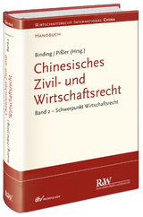 Chinesisches Zivil- und Wirtschaftsrecht, Band 2 - Jörg Binding, Knut Benjamin Pißler