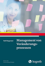 Management von Veränderungsprozessen - Ralf Stegmaier