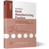EU Guide to Good Manufacturing Practice for Medicinal Products for Human and Veterinary Use - Auterhoff, G.; Throm, S.; Auterhoff, G.; Throm, S.