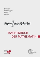 Taschenbuch der Mathematik (Bronstein) - Ilja N. Bronstein, Heiner Mühlig, Gerhard Musiol, Konstantin A. Semendjajew