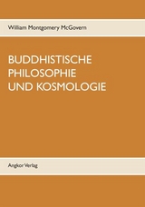 Buddhistische Philosophie und Kosmologie - William Montgomery McGovern