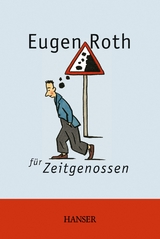 Eugen Roth für Zeitgenossen - Roth, Eugen