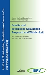 Familie und psychische Gesundheit - Anspruch und Wirklichkeit - 