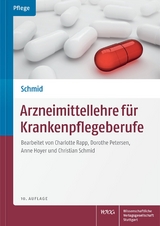 Arzneimittellehre für Krankenpflegeberufe - Schmid, Beat; Bannert, Christian