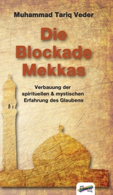 Die Blockade Mekkas - Muhammad Tariq Veder