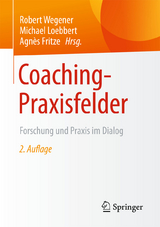 Coaching-Praxisfelder - Wegener, Robert; Loebbert, Michael; Fritze, Agnès