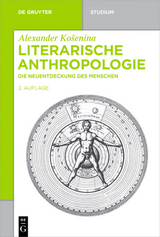 Literarische Anthropologie - Alexander Košenina