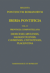 Iberia Pontificia. Vol. IV: Provincia Compostellana - Frank Engel, José Luis Martín Martín