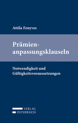 Prämienanpassungsklauseln - Attila Fenyves