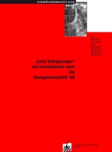 "Kalte Enteignungen" von Grundstücken nach der ZwangsverkaufsVO 68 - Dr. Monika Tatzkow, Dr. Hartmut Henicke, Gunnar Schnabel