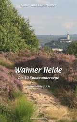 Natur- und Kulturführer Wahner Heide - Holger Sticht