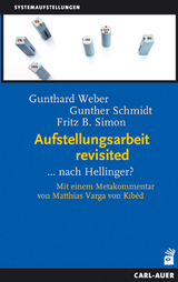 Aufstellungsarbeit revisited - Gunthard Weber, Gunther Schmidt, Fritz B. Simon