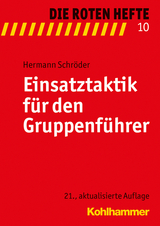 Einsatztaktik für den Gruppenführer - Schröder, Hermann